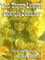 The Three-Legged Hootch Dancer: Tales of the Galactic Midway, #2