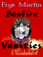 Bonfire of the Vanities: Combust