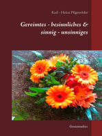 Gereimtes - besinnliches & sinnig - unsinniges: Gesammeltes