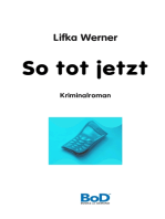 So tot jetzt: Kriminalroman