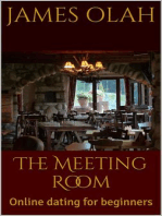 The Meeting Room: Online Dating for Beginners: Improving your Relationship Series, #4