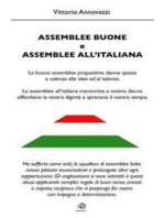 Assemblee Buone ed Assemblee all'Italiana