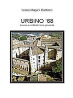 URBINO '68 - Amore e contestazione giovanile