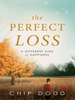 The Perfect Loss: A Different Kind of Happiness
