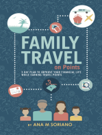 Family Travel On Points: 5 Day Plan to Improve Your Financial Life While Earning Travel Points