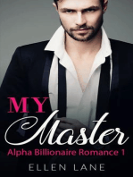 My Master - Part 1: Alpha Billionaire Romance, #1