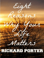 Eight Reasons Why Your Life Matters