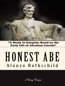Honest Abe: "A Study in Integrity Based on the Early Life of Abraham Lincoln"