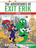 The Adventures of Exit Erik: LONDON (Book 1): The Adventures of Exit Erik, #1