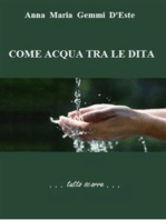 Come acqua tra le dita