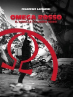 Omega Rosso, il ribelle è l'uomo sano