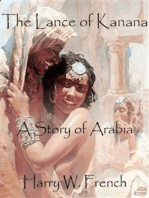 The Lance of Kanana: A Story of Arabia