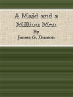 A Maid and a Million Men By James G. Dunton