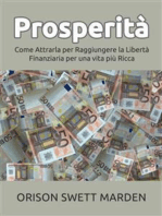 Prosperità (Tradotto): Come Attrarla per Raggiungere la Libertà Finanziaria per una vita più Ricca
