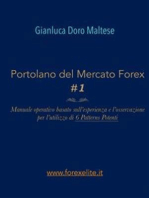 PORTOLANO DEL MERCATO FOREX #1 Manuale operativo basato sull'esperienza e l'osservazione per l'utilizzo di 6 Patterns Potenti