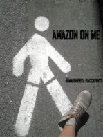 Amazon on me