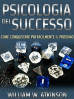 Psicologia del Successo (Tradotto): Come conquistare più facilmente il prossimo