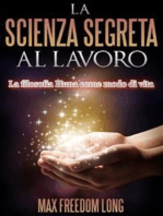 La Scienza Segreta al lavoro