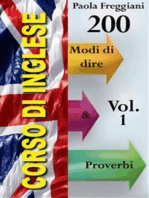 Corso di Inglese: 200 Modi di dire & Proverbi (Imparare l'Inglese Vol.1)