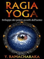 Ragia yoga - Sviluppo dei poteri occulti dell'uomo