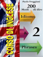 Corso di Inglese: 200 Modi di dire - Idioms & Phrases (Volume 2)