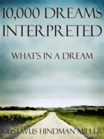 10,000 Dreams Interpreted: What’s In a Dream