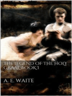 The Legend of the Holy Graal. Book I