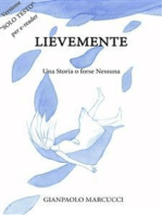 Lievemente - Una Storia o forse Nessuna