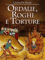 Ordalie, Roghi e Torture
