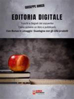 Editoria Digitale – Trucchi e Segreti del Copywriter – Come scrivere un libro e pubblicarlo in rete: Con Bonus Omaggio “Guadagna con gli Info-prodotti”
