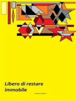 Libero di restare immobile