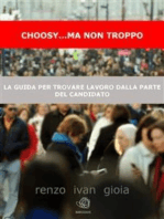 Choosy... ma non troppo: la cassetta degli attrezzi dal curriculum al colloquio per cercare, trovare e poi ricercare lavoro