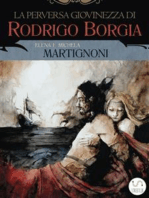 La perversa giovinezza di Rodrigo Borgia