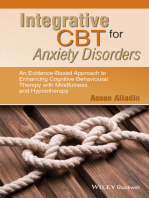 Integrative CBT for Anxiety Disorders: An Evidence-Based Approach to Enhancing Cognitive Behavioural Therapy with Mindfulness and Hypnotherapy