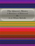 The Queen's Maries: A Romance of Holyrood