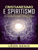 Cristianesimo e spiritismo - le prove della sopravvivenza - le comunicazioni con gli spiriti