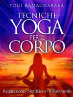 Tecniche Yoga per il corpo - Respirazione - Nutrizione - Rilassamento