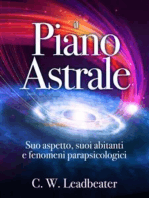 Il Piano Astrale - Suo Aspetto, suoi Abitanti e Fenomeni Parapsicologici