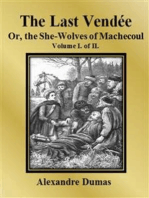 The Last Vendée or, the She-Wolves of Machecoul: Volume I. of II.