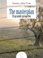 The Masterplan (Il Grande Progetto)