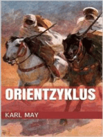 Orientzyklus (Gesamtausgabe - Durch die Wüste, Durchs wilde Kurdistan, Von Bagdad nach Stambul, ...)