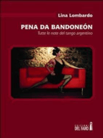 Pena da bandoneón.: Tutte le note del tango argentino 