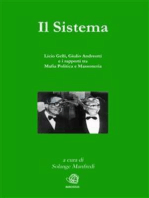 Il Sistema. Licio Gelli, Giulio Andreotti e i rapporti tra Mafia Politica e Massoneria