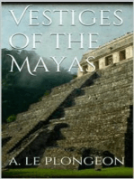 Vestiges of the Mayas