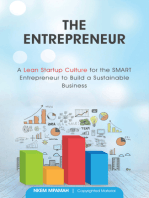 The Entrepreneur: A Lean Startup Culture for Smart Entrepreneurs to Build a Sustainable Business
