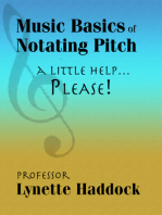Music Basics of Notating Pitch: A Little Help...Please!