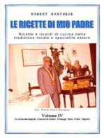 Le ricette di mio padre - Volume 4