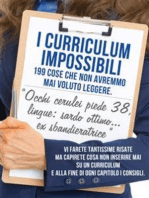 Occhi cerulei, piede 38, lingue : sardo ottimo.. ex sbandieratrice i curriculum impossibili - 199 cose che non avremmo mai voluto leggere