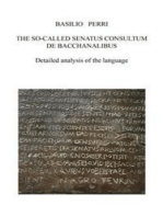 THE SO CALLED SENATUS CONSULTUM DE BACCHANALIBUS Detailed analysis of the language