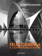 Félix Candela. Il costruttore di sogni